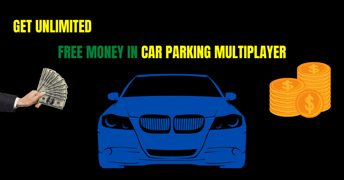 car parking multiplayer unlimited money